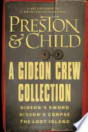 A Gideon Crew Collection: Gideon's Sword, Gideon's Corpse, and The Lost Island Omnibus