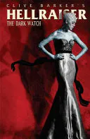 Clive Barker's Hellraiser: The Dark Watch, Vol. 1