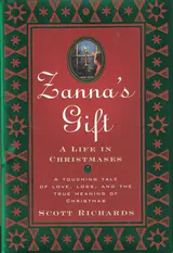 Zanna's Gift: A Life in Christmases