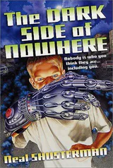 The Dark Side of Nowhere