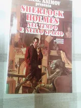 Sherlock Holmes Through Time and Space