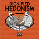 Dignified Hedonism