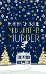 Midwinter Murder: Fireside Tales from the Queen of Mystery