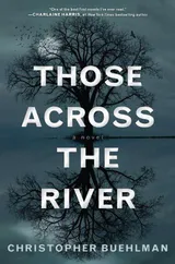 Those Across the River