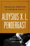 Aloysius X. L. Pendergast