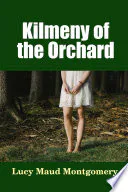 Kilmeny of the Orchard