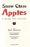 Snow Glass Apples: A Play For Voices
