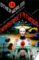 In Other Worlds: SF and the Human Imagination