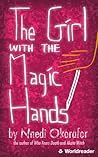 The Girl with the Magic Hands