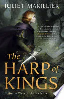 The Harp of Kings: A Warrior Bards Novel 1