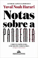Notas sobre a pandemia: E breves lições para o mundo pós-coronavírus