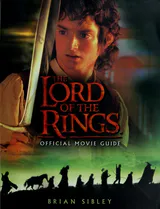 The Lord of the Rings Official Movie Guide