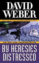 By Heresies Distressed: A Novel in the Safehold Series