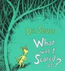What Was I Scared of?