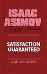 Satisfaction Guaranteed