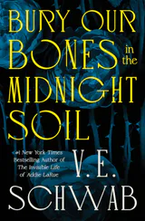 Bury Our Bones in the Midnight Soil