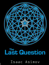 The Last Question