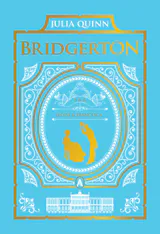 To Sir Phillip, With Love and When He Was Wicked: Bridgerton Collector's Edition