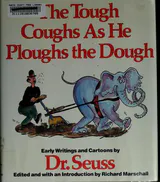 The Tough Coughs As He Ploughs the Dough: Early Writings and Cartoons