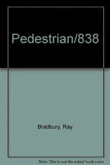 The Pedestrian: A Fantasy in One Act