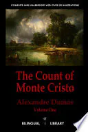 The Count of Monte Cristo Volume 1âle Comte de Monte-Cristo Tome 1: English-French Parallel Text Edition in Six Volumes