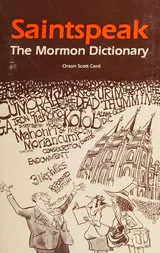 Saintspeak: The Mormon Dictionary