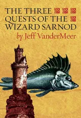 The Three Quests of the Wizard Sarnod