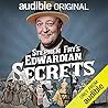 Stephen Fry's Edwardian Secrets