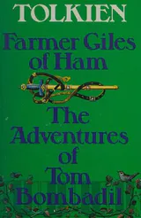 Farmer Giles of Ham / The Adventures of Tom Bombadil