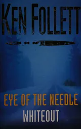 Eye of the Needle / Whiteout