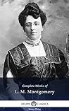 Complete Works of L. M. Montgomery