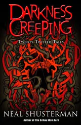 Darkness Creeping: Twenty Twisted Tales