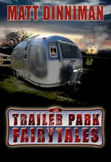 Trailer Park Fairy Tales
