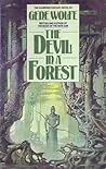 The Devil In A Forest