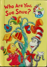 Who Are You, Sue Snue?