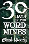 30 Days in the Word Mines