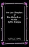 The Lost Chapters of the Hitchhiker's Guide to the Galaxy