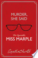 Murder, She Said: The Quotable Miss Marple