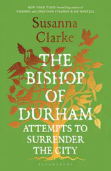 The Bishop of Durham Attempts to Surrender the City