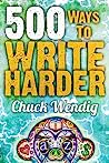 500 Ways to Write Harder