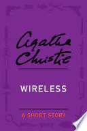 Wireless: A Short Story