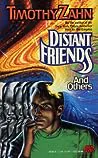 Distant Friends and Others