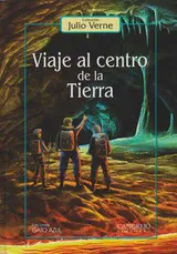 VIAJE AL CENTRO DE LA TIERRA : Julio Verne