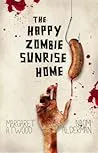 The Happy Zombie Sunrise Home