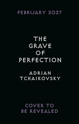 The Grave of Perfection