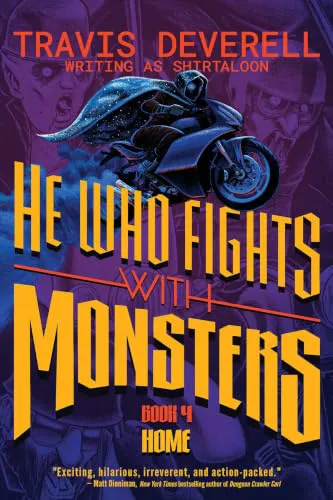 He Who Fights With Monsters, Book 4: Home
