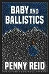 Baby and Ballistics