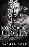 Monstrous Urges