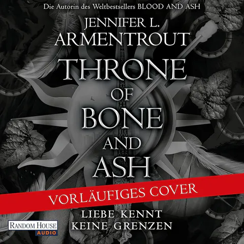 The Throne of Bone and Ash: Liebe kennt keine Grenzen-Reihe, Band 7