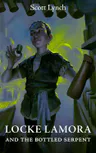 Locke Lamora and the Bottled Serpent